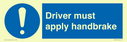 driver-must-apply-handbrake~
